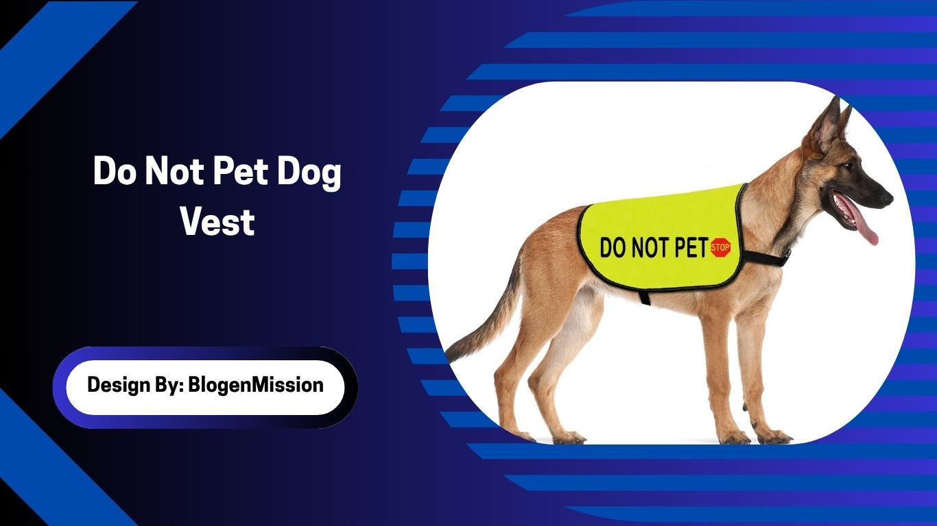 Do Not Pet Dog Vest